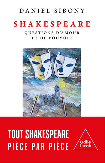 Shakespeare - Questions d'amour et de pouvoir