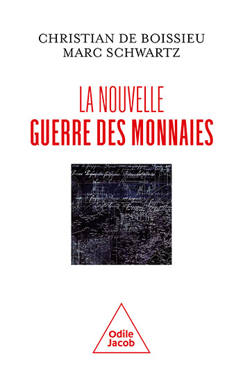 Nouvelle Guerre des monnaies (La)