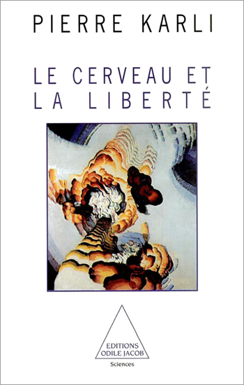 Cerveau et la Liberté (Le)