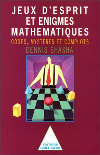 Jeux d'esprit et  Énigmes mathématiques II - Codes, mystères et complots