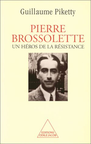 Pierre Brossolette - Un héros de la Résistance