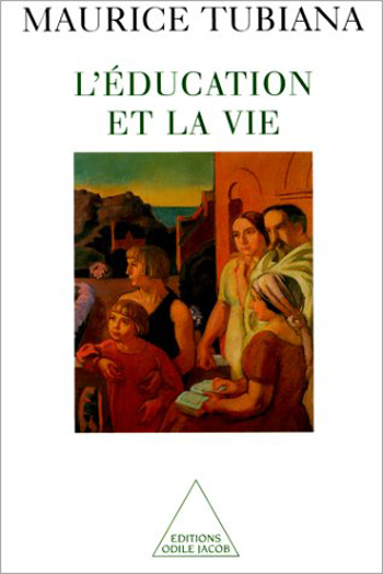 Éducation et la Vie (L')