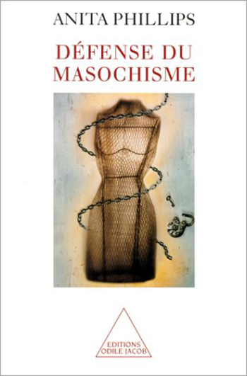 A Defence of Masochism