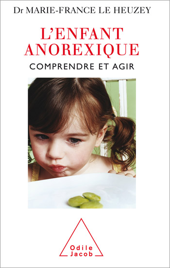 Enfant anorexique (L') - Comprendre et agir