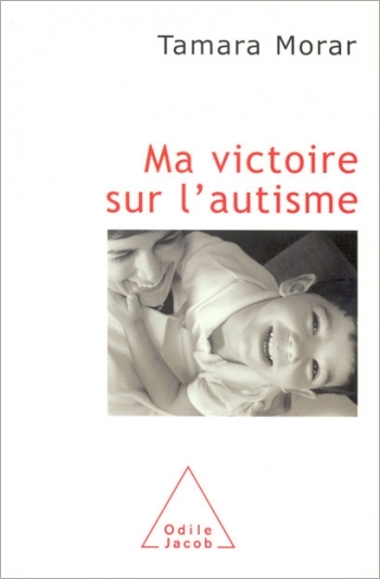Ma victoire sur l'autisme