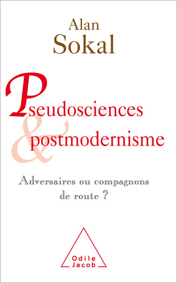 Pseudosciences and Postmodernism - Rivals or Travelling Companions?