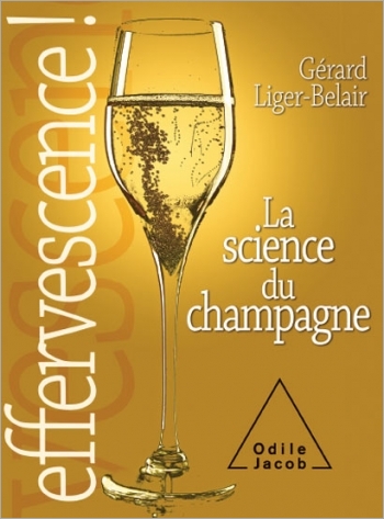 Effervescence - La science du champagne