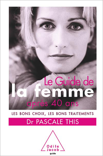 Handbook for Women Over 40 - The Right Choices and the Best Treatments