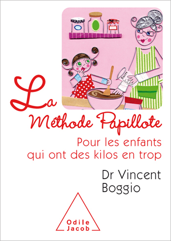 Méthode Papillote (La) - Pour les enfants qui ont des kilos en trop