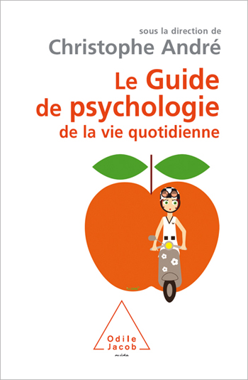 Guide de psychologie de la vie quotidienne (Le)