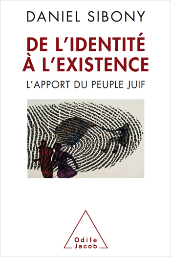 De l’identité à l’existence - L’apport du peuple juif