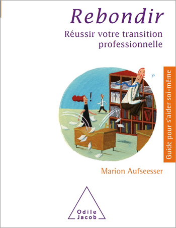 Rebondir - Réussir votre transition professionnelle