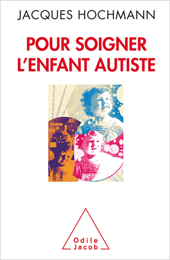 Pour soigner l’enfant autiste