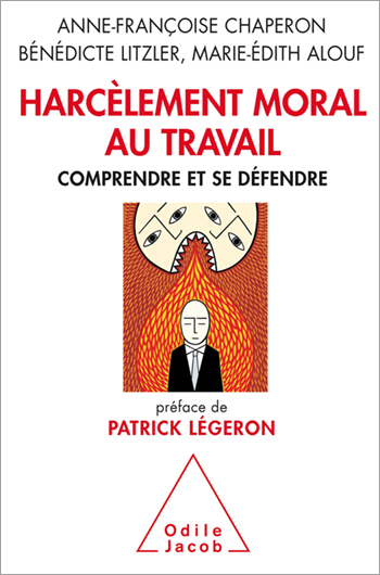 Harcèlement moral au travail - Comprendre et se défendre