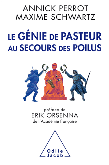 Genius of Pasteur: Saving the ‘Poilus’ (The)