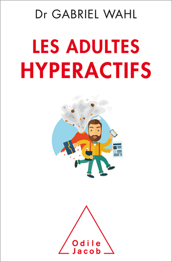 Adultes hyperactifs (Les)