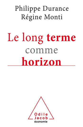 Long Term as a Horizon (The) - How do companies take the future into account and anticipate what lies ahead?