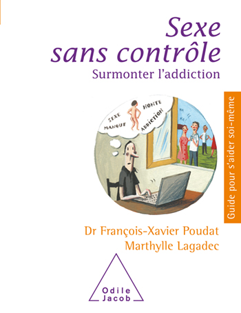 Sexe sans contrôle - Surmonter l'addiction