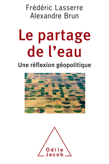 Partage de l'eau (Le) - Une réflexion géopolitique