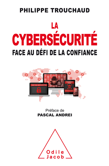 Cybersécurité face au défi de la confiance (La)