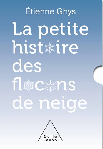 petite histoire des flocons de neige (La)