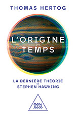 Origine du temps (L') - La dernière théorie de Stephen Hawking