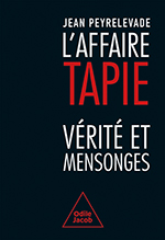 Affaire Tapie (L') - Vérité et mensonges