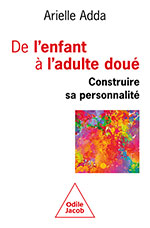 De l'enfant à l'adulte doué - Construire sa personnalité