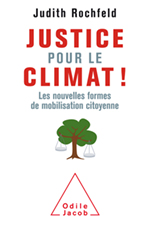 Justice pour le climat ! - Les nouvelles formes de mobilisation citoyenne